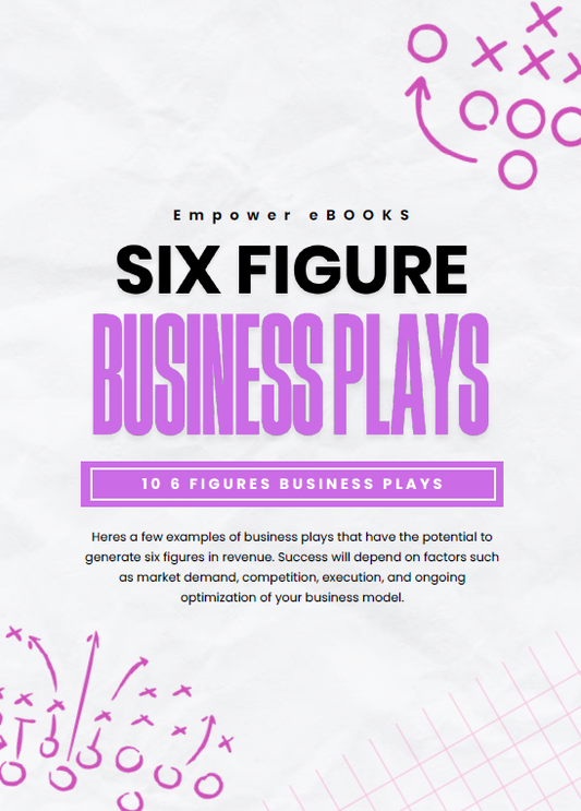 Six-Figure Business Plays